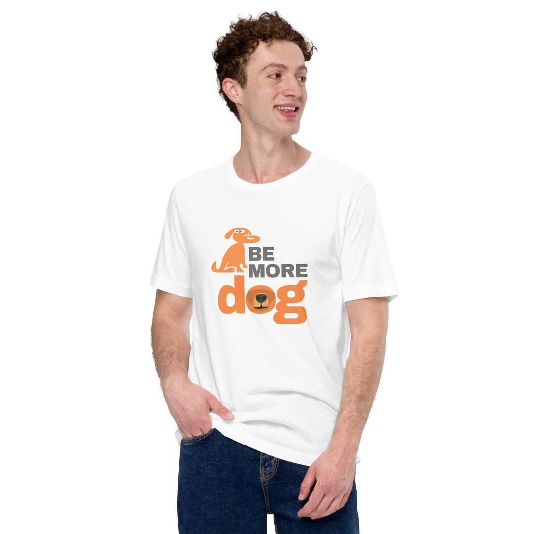 Man wearing a white t-shirt with 'Be More Dog' text and graphic on a white background